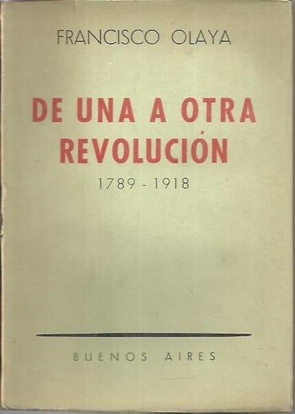 DE UNA A OTRA REVOLUCION. 1789-1918.