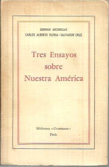 TRES ENSAYOS SOBRE NUESTRA AMERICA.