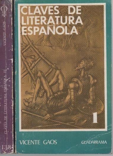 CLAVES DE LA LITERATURA ESPAÑOLA. I. EDAD MEDIA - SIGLO …
