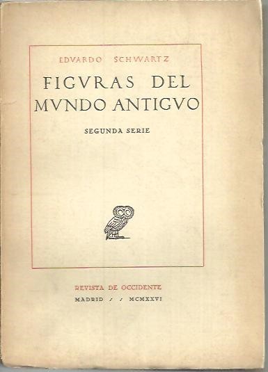 FIGURAS DEL MUNDO ANTIGUO. SEGUNDA SERIE.