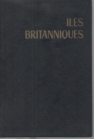 ILES BRITANNIQUES. ANGLETERRE ET PAYS DE GALLES. ECOSSE. IRLANDE DU …