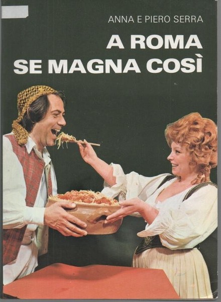 A ROMA SE MAGNA COSI.