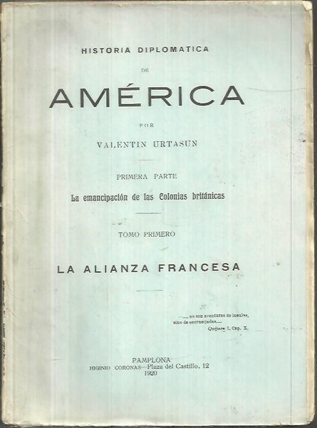 HISTORIA DIPLOMATICA DE AMERICA. PRIMERA PARTE. LA EMANCIPACION DE LAS …