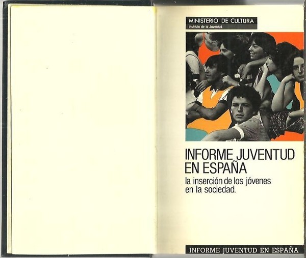 INFORME JUVENTUD EN ESPAÑA. LA INSERCION DE LOS JOVENES EN …