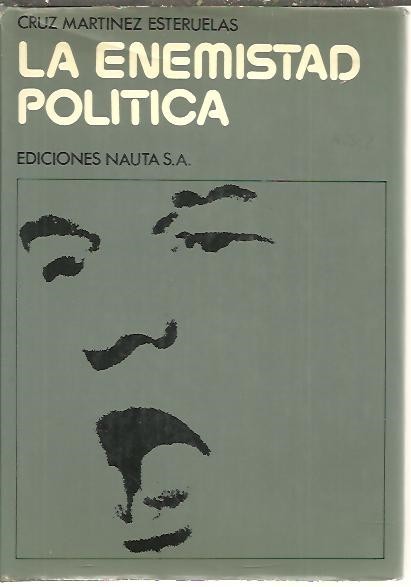 LA ENEMISTAD POLITICA.