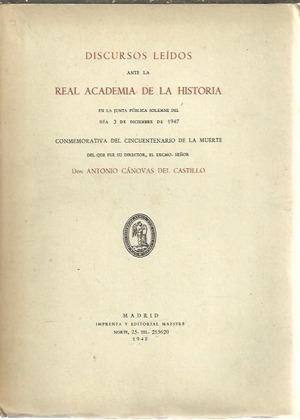 DISCURSOS LEIDOS ANTE LA REAL ACADEMIA DE LA HISTORIA EN …