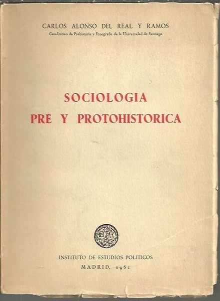 SOCIOLOGIA PRE Y PROTOHISTORICA.