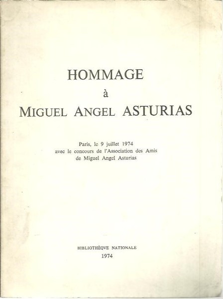 HOMMAGE A MIGUEL ANGEL ASTURIAS.