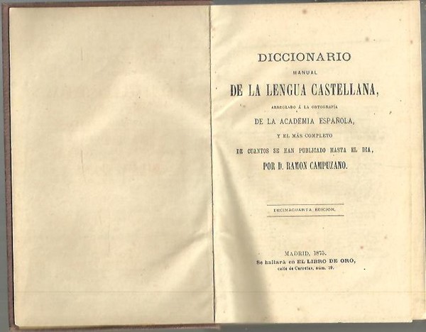 DICCIONARIO MANUAL DE LA LENGUA CASTELLANA ARREGLADO A LA ORTOGRAFIA …