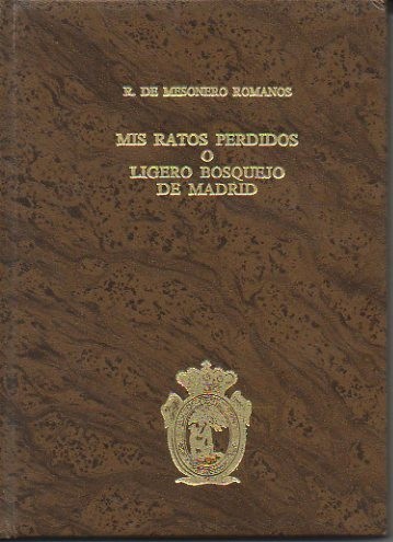 MIS RATOS PERDIDOS O LIGERO BOSQUEJO DE MADRID EN 1820 …