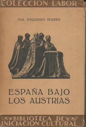 ESPAÑA BAJO LOS AUSTRIAS.