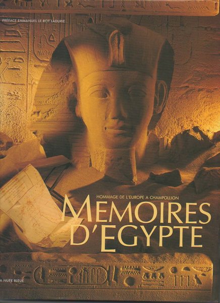HOMMAGE DE L'EUROPE A CHAMPOLLION. MEMOIRES D'EGYPTE.