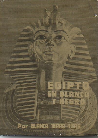 EGIPTO EN BLANCO Y NEGRO.