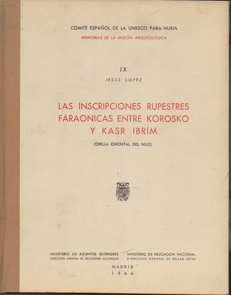 LAS INSCRIPCIONES RUPESTRES FARAONICAS ENTRE KOROSKO Y KASR IBRIM. (ORILLA …