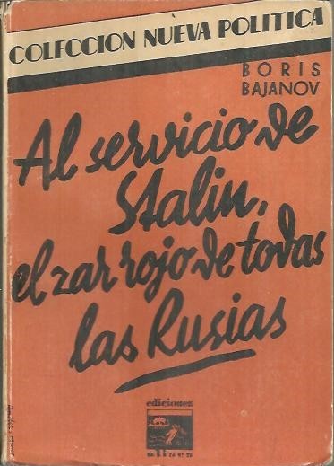 AL SEVICIO DE STALIN. EL ZAR ROJO DE TODAS LAS …