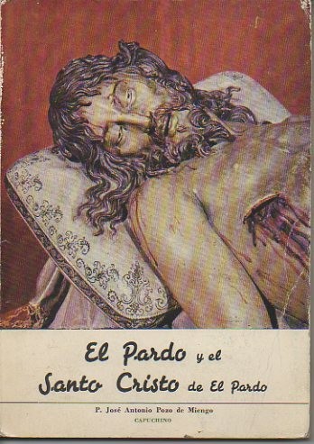 EL PARDO Y EL SANTO CRISTO DE EL PARDO. BOSQUEJO …