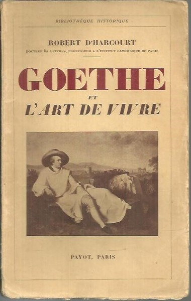 GOETHE ET L'ART DE VIVRE.