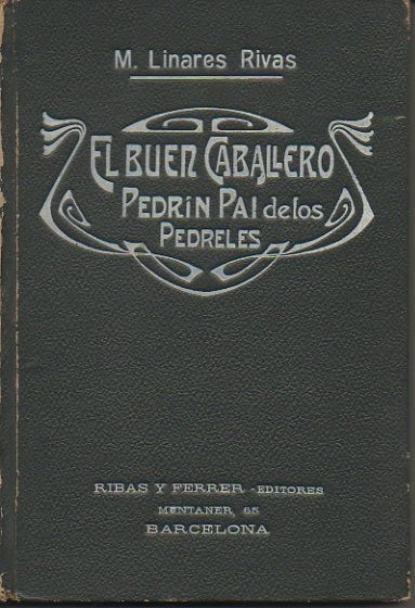 EL BUEN CABALLERO. PEDRIN PAI DE LOS PEDRELES.