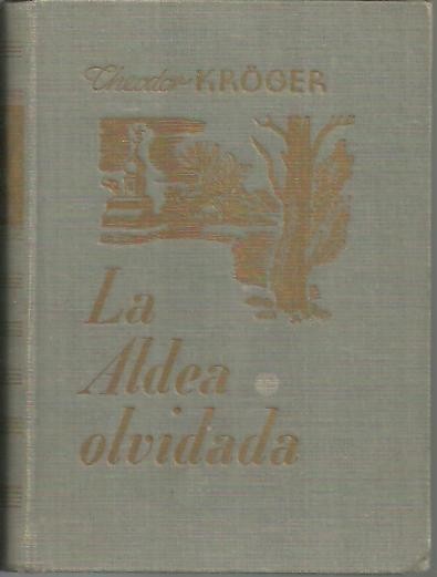 LA ALDEA OLVIDADA.