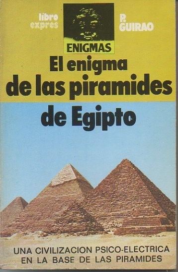 EL ENIGMA DE LAS PIRAMIDES DE EGIPTO.