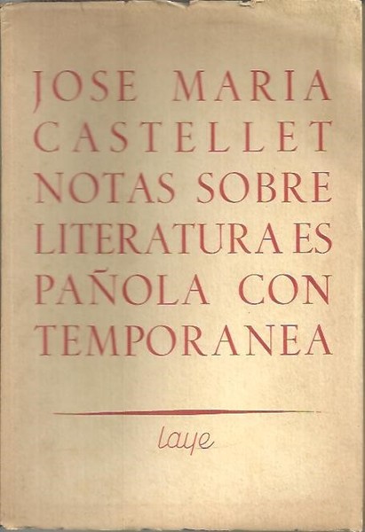 NOTAS SOBRE LITERATURA ESPAÑOLA CONTEMPORANEA.