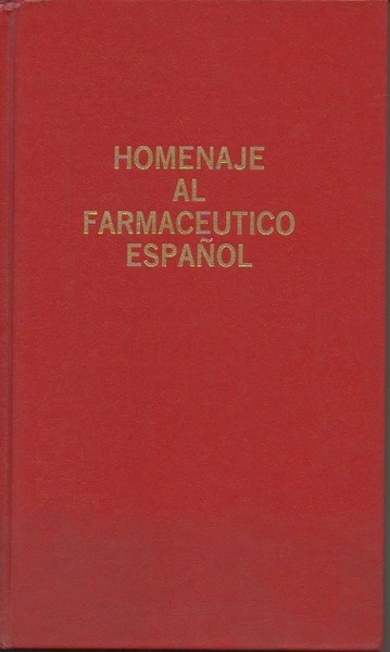HOMENAJE AL FARMACEUTICO ESPAÑOL.