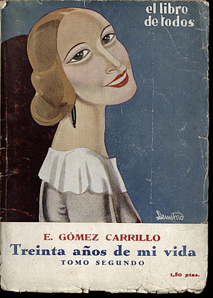 TREINTA AÑOS DE MI VIDA. TOMO SEGUNDO. EL DESPERTAR DEL …