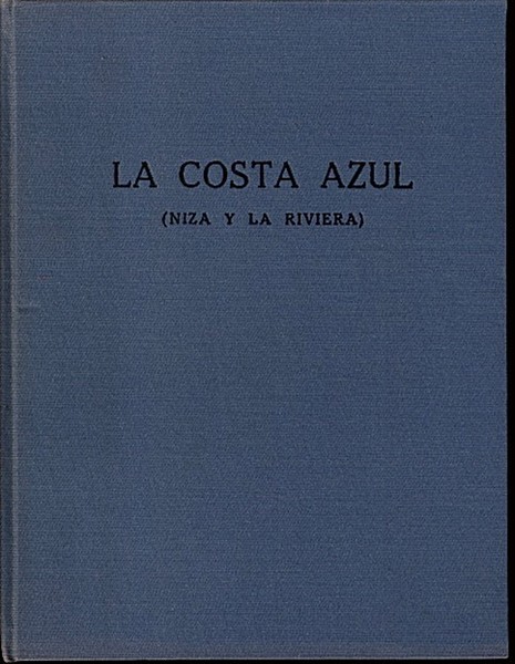 LA COSTA AZUL. (NIZA Y LA RIVIERA).