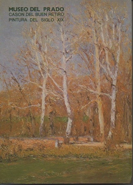 MUSEO DEL PRADO. CASON DEL BUEN RETIRO. CATALOGO DE LAS …