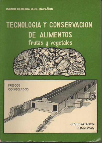 TECNOLOGIA Y CONSERVACION DE ALIMENTOS. FRUTAS Y VEGETALES. (DECLARADA DE …