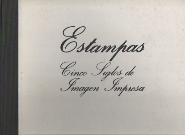 ESTAMPAS. CINCO SIGLOS DE IMAGEN IMPRESA. SALAS DEL PALACIO DE …