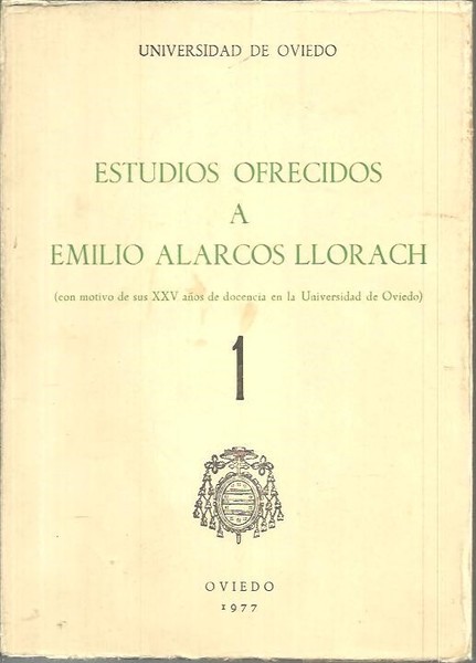 ESTUDIOS OFRECIDOS A EMILIO ALARCOS LLORACH. (CON MOTIVO DE SUS …