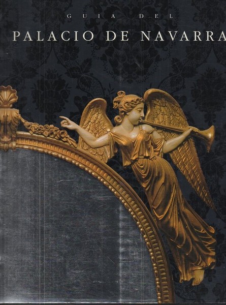 GUIA DEL PALACIO DE NAVARRA.