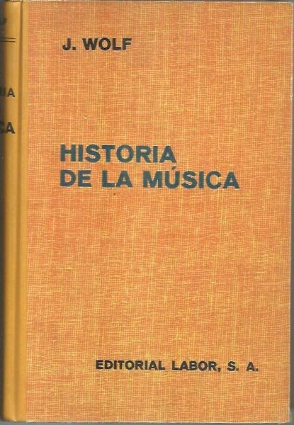 HISTORIA DE LA MUSICA, CON UN ESTUDIO CRITICO DE HISTORIA …