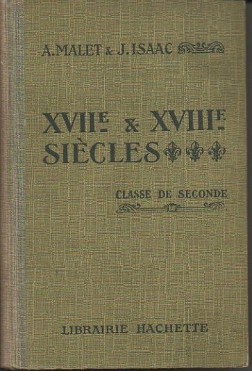 XVII ET XVIII SIECLES. CLASSE DE SECONDE.
