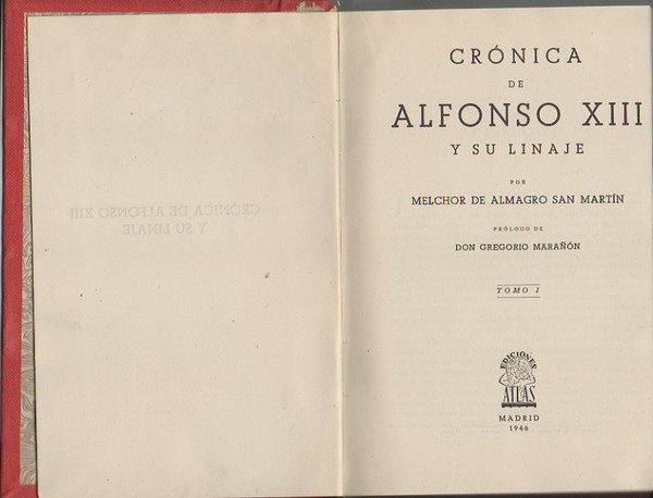 CRONICA DE ALFONSO XIII Y SU LINAJE. TOMO I.