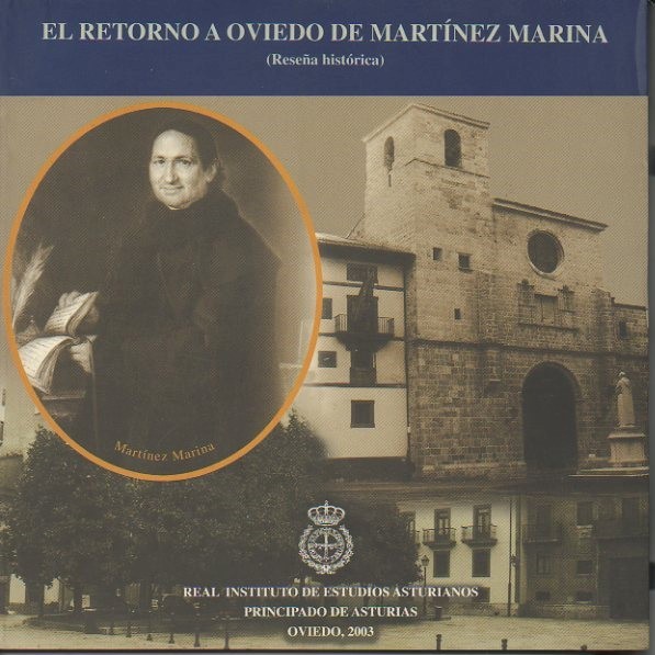 EL RETORNO A OVIEDO DE MARTINEZ MARINA. (RESEÑA HISTORICA. ABRIL, …
