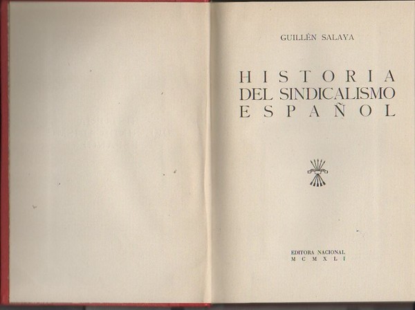 HISTORIA DEL SINDICALISMO ESPAÑOL.