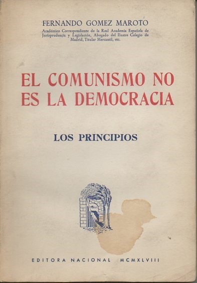EL COMUNISMO NO ES LA DEMOCRACIA. LOS PRINCIPIOS.