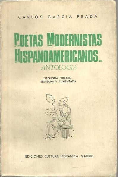 POETAS MODERNISTAS HISPANOAMERICANOS. ANTOLOGIA.