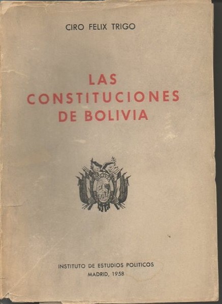 LAS CONSTITUCIONES DE BOLIVIA.