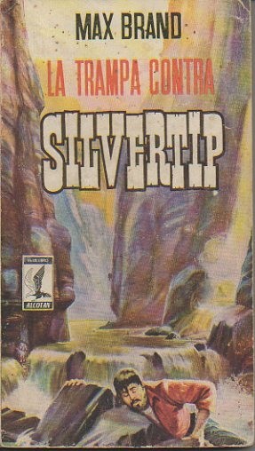 LA TRAMPA CONTRA SILVERTIP.