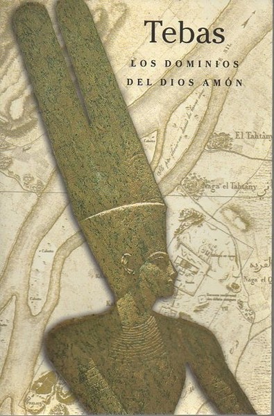 TEBAS. LOS DOMINIOS DEL DIOS AMÓN.