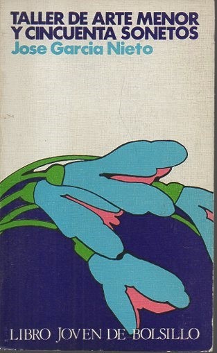 TALLER DE ARTE MENOR Y CINCUENTA SONETOS.