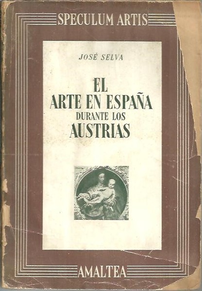 EL ARTE EN ESPAÑA DURANTE LOS AUSTRIAS.