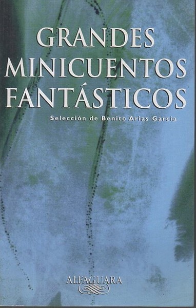 GRANDES MINICUENTOS FANTASTICOS.