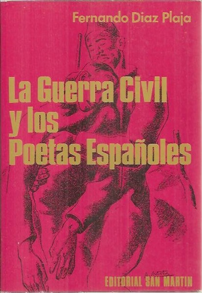 LA GUERRA CIVIL Y LOS POETAS ESPAÑOLES.