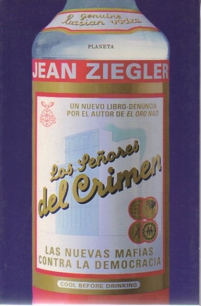 LOS SEÑORES DEL CRIMEN. LAS NUEVAS MAFIAS CONTRA LA DEMOCRACIA.