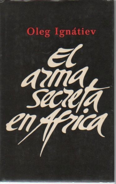 EL ARMA SECRETA EN AFRICA.