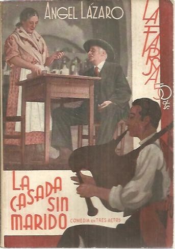 LA CASADA SIN MARIDO.